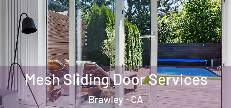 Mesh Sliding Door Services Brawley - CA